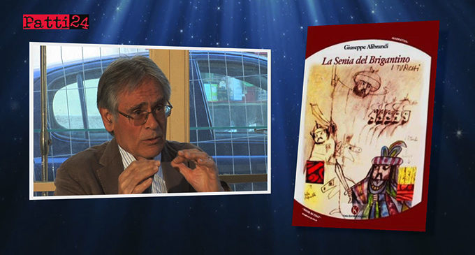 PATTI – PATTI24TV ON DEMAND – (Video servizio) “La senia del brigantino”: il nuovo racconto di Giuseppe Alibrandi