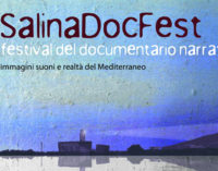 SALINA – Oggi si apre a Salina la 9a edizione del SalinaDocFest, il festival internazionale del documentario narrativo
