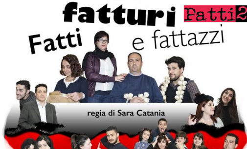 CASTELL’UMBERTO- “Attori Sbarrugati” domani in scena con “Fatti, fatturi e FATTAZZI”. (di Elena Favazzo)