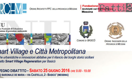 BASICO’- Il 25 giugno, al Palazzo Baronale De Maria, convegno di lancio del progetto Smart Village Regeneration