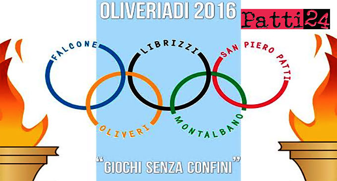 OLIVERI – ”Oliveriadi 2016- Giochi senza confini”. In gara Falcone, Librizzi, San Piero Patti, Montalbano Elicona e Oliveri