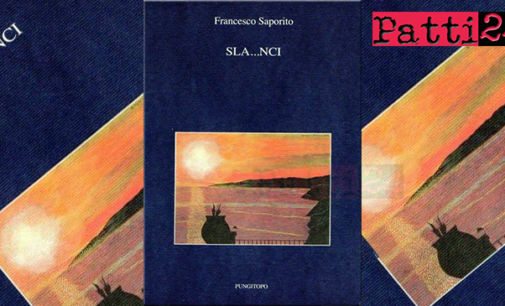 PATTI – Il libro del pattese Francesco Saporito “Sla…nci” si è aggiudicato la menzione d’onore al Premio Internazionale di Poesia “città di Varallo”
