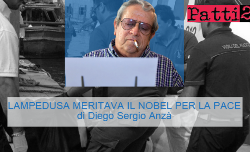 LAMPEDUSA MERITAVA IL NOBEL PER LA PACE (di Diego Sergio Anzà)