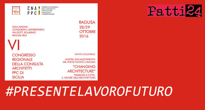RAGUSA – Architetti siciliani a confronto il 28 e il 29 ottobre al VI Congresso della Consulta Regionale. Edilizia, territorio e paesaggio
