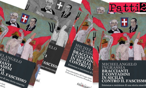 CAPO D’ORLANDO – “Braccianti e contadini in Sicilia contro il fascismo”. Presentazione del nuovo libro del prof. Michelangelo Ingrassia