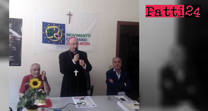 PATTI – Inaugurata la sede locale del Movimento Cristiano Lavoratori  alla presenza del vescovo mons. Giombanco