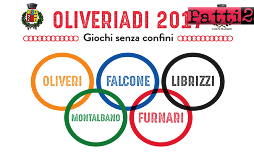 OLIVERI – Oliveriadi 2ª edizione. Si inizia il 16 Luglio a Librizzi, il gran finale il 31 Luglio a Oliveri