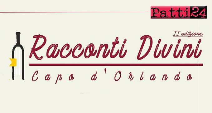 CAPO D’ORLANDO – Giovedì l’anteprima della seconda edizione di “Racconti DiVini”