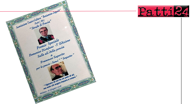 PATTI – Il poeta pattese Francesco Saporito, con le poesie “Sensi” e “Impatto”, ha vinto il premio speciale Domenico Distefano “Sulle ali della poesia”
