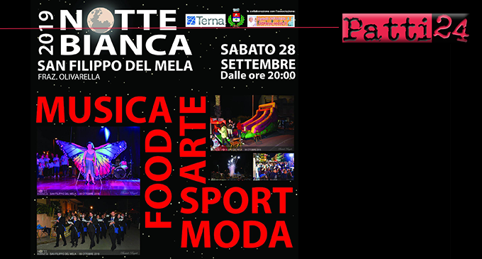 SAN FILIPPO DEL MELA – Sabato 28 settembre Notte Bianca 2019. Cuore pulsante dell’evento sarà la frazione di Olivarella