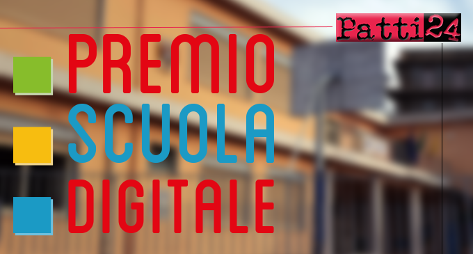 PATTI – La “Pirandello” alla fase finale provinciale del Premio Scuola Digitale